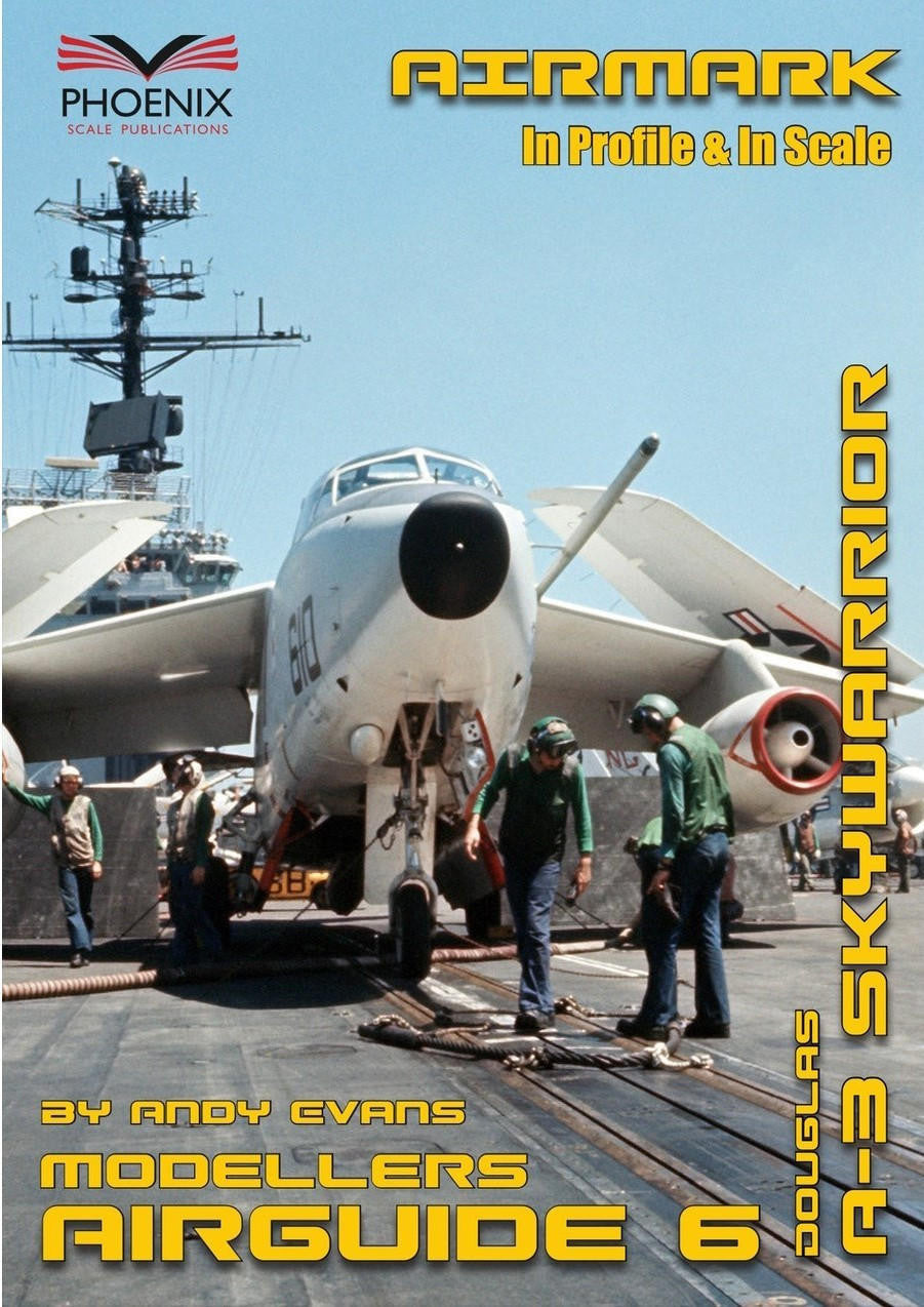 Phoenix Scale Publications The Douglas A-3 Skywarrior Modelers Airguide 6